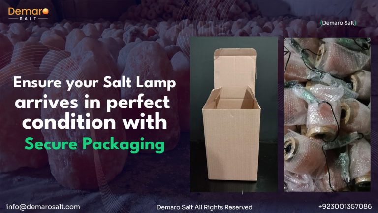 Secure Packaging for Salt Lamps