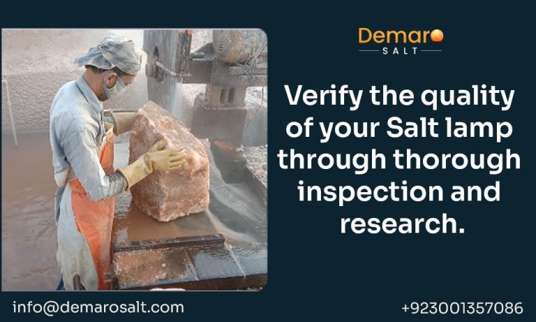 Quality Assurance for Salt Lamps