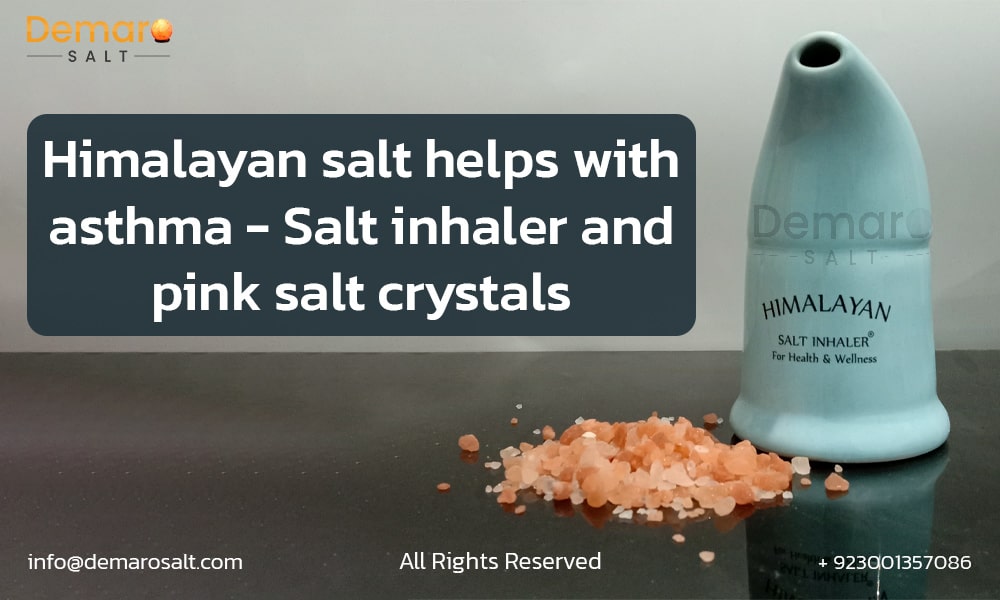 Himalayan salt helps with asthma - Salt inhaler and pink salt crystals
